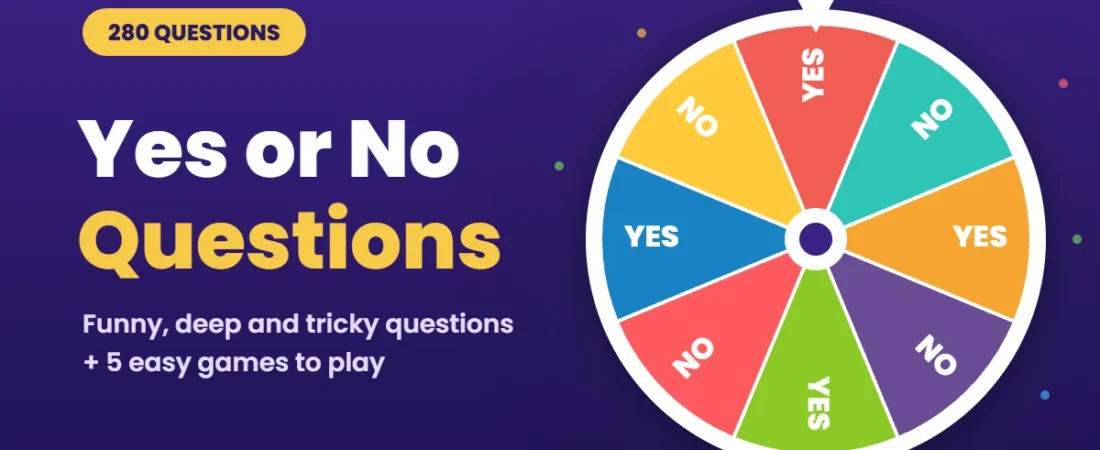 280 Yes or No Questions for Friends, Kids, Couples and Games
