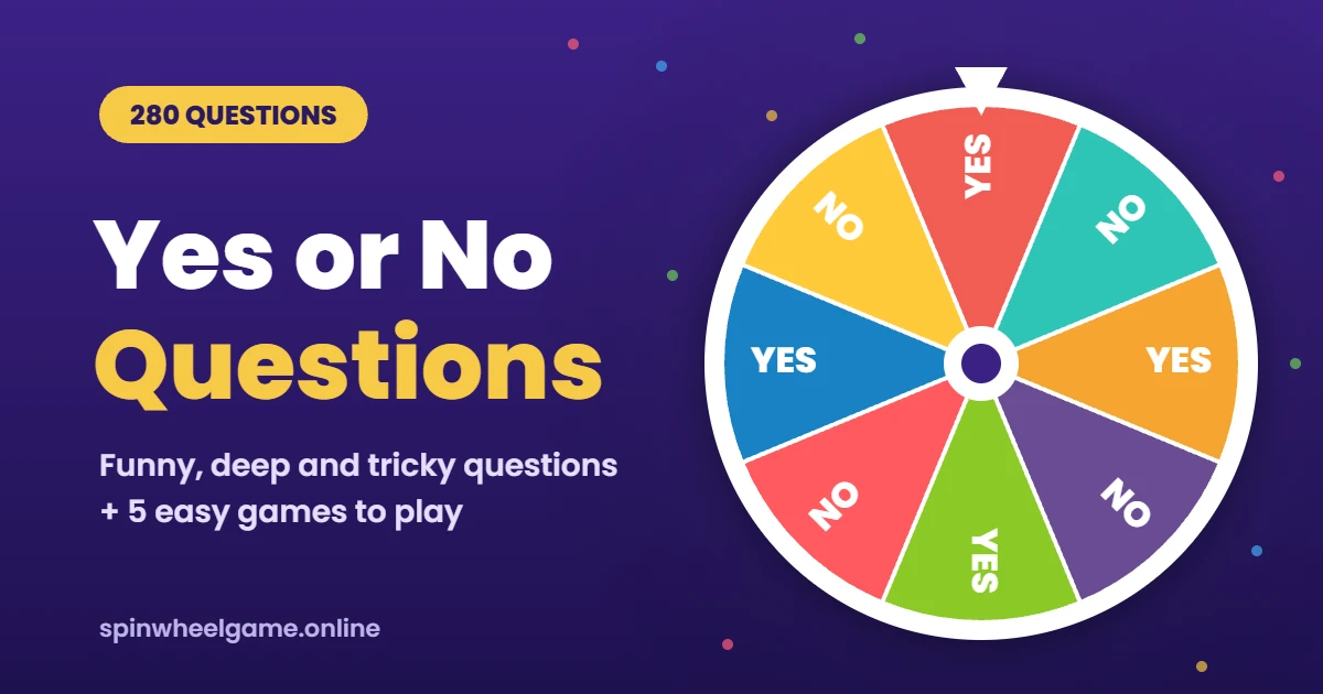 280 Yes or No Questions for Friends, Kids, Couples and Games